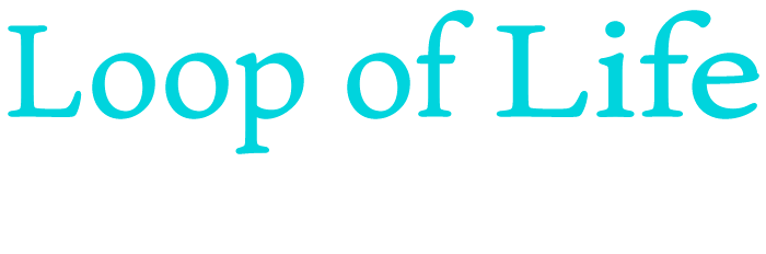 Loop of Life