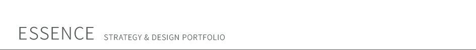 ESSENCE STRATEGY & DESIGN PORTFOLIO