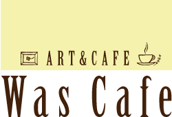 Gallery info | ART & CAFE | WasCafe