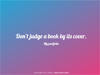 Webマーケティングデザイナー養成科 18期生作品 Don’t judge a book by its cover.