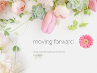 Webマーケティングデザイナー養成科 21期生作品 moving forward