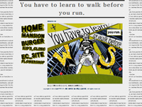You have to learn to walk before you run.